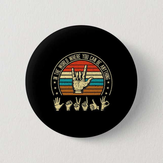 Eine Welt, in der man sich als "Awareness Deaf Sig Button (Vorderseite)
