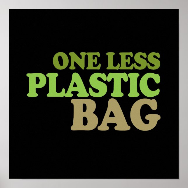 Eine weniger Plastiktüte T - Shirt / Earth Day T - Poster (Vorne)