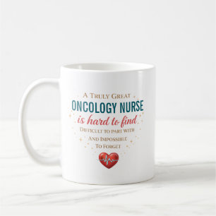 Eine wirklich großartige Onkologie-Krankenschweste Kaffeetasse