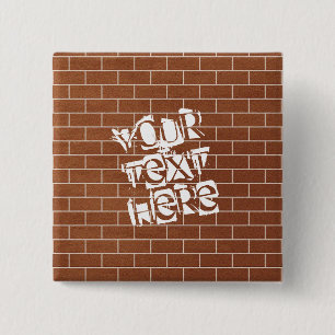 Eine Ziegelwand - Fügen Sie Ihren speziellen Text Button
