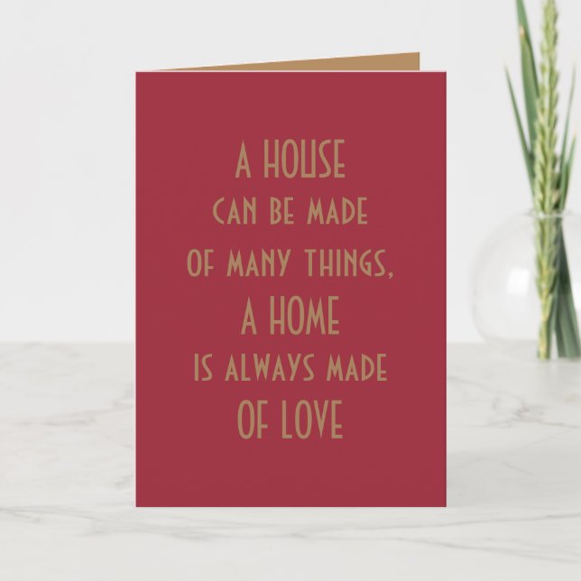 eine Zuhause ist immer aus Liebe gemacht, Zitat Karte (Vorderseite)