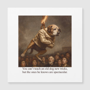 Einem alten Hund kann man keine neuen Tricks beibr Magnetkarte