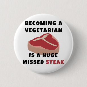 Einem Vegetarier zu stehen ist ein enormes Button