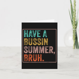 Einen Bussin Summer Bruh Teacher am letzten Tag vo Karte