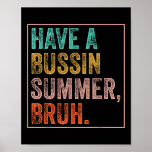 Einen Bussin Summer Bruh Teacher am letzten Tag vo Poster