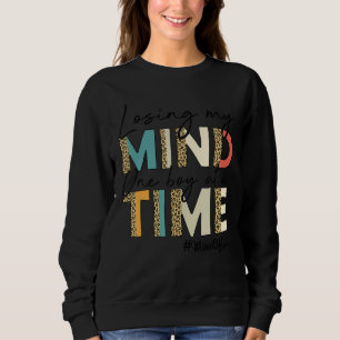 Einen Jungen nach dem anderen in der Mama von Mädc Sweatshirt