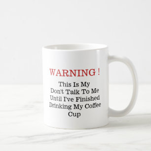 Einen Kaffeetrinker nicht stören - Tasse-A-Tude Kaffeetasse