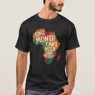 Einen Monat schwarze Geschichte kann unsere Geschi T-Shirt
