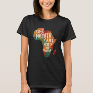 Einen Monat schwarze Geschichte kann unsere Geschi T-Shirt