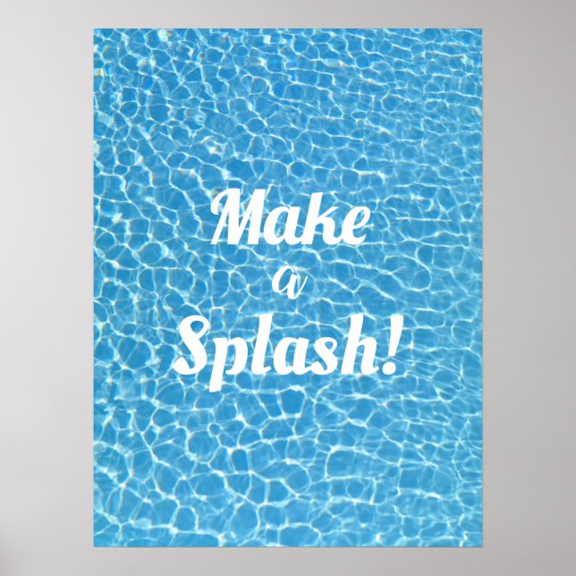 Einen Splash Motivierend machen Poster (Vorne)