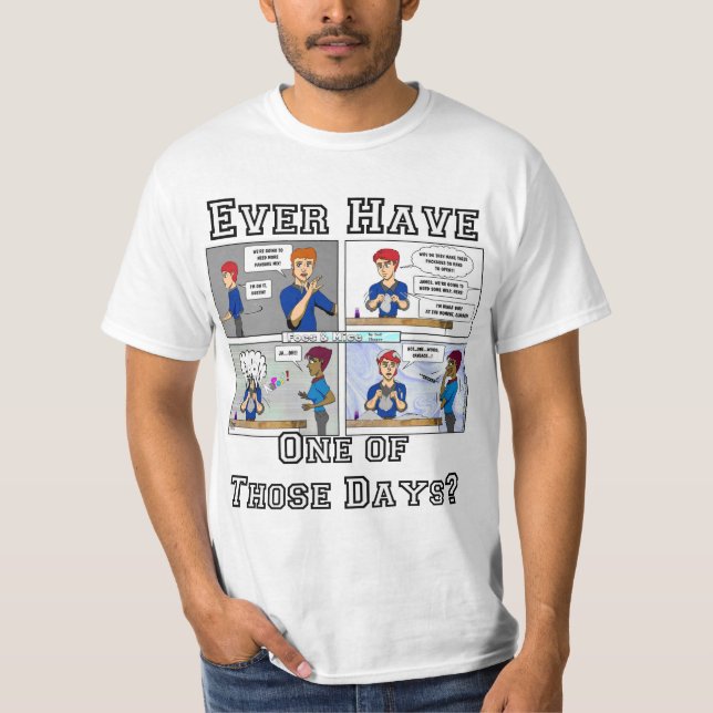 "..Einer dieser Tage.." T-Shirt (Vorderseite)