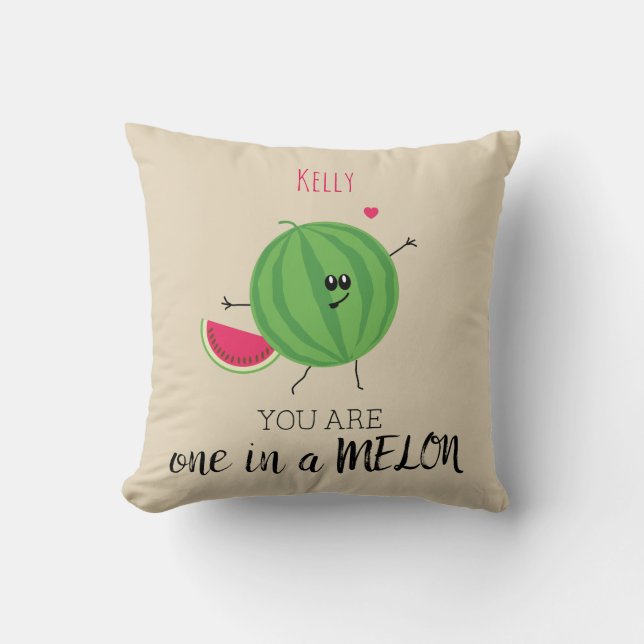 Einer in einer Million Melonen Sie sind mein persö Kissen (Vorderseite)