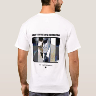 Eines Mannes got, um seine Veränderungen zu kenne T-Shirt
