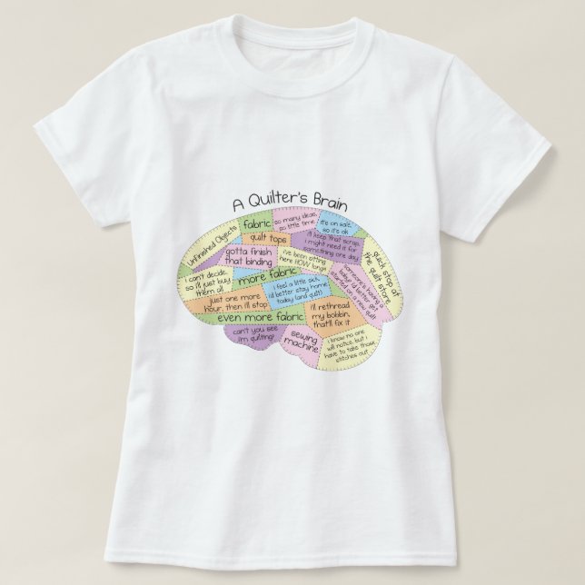Eines Quilters der T - Shirt der Gehirn-Frauen (Design vorne)