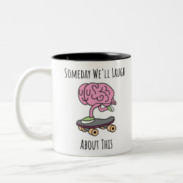 Eines Tages werden wir darüber lachen Zweifarbige Tasse