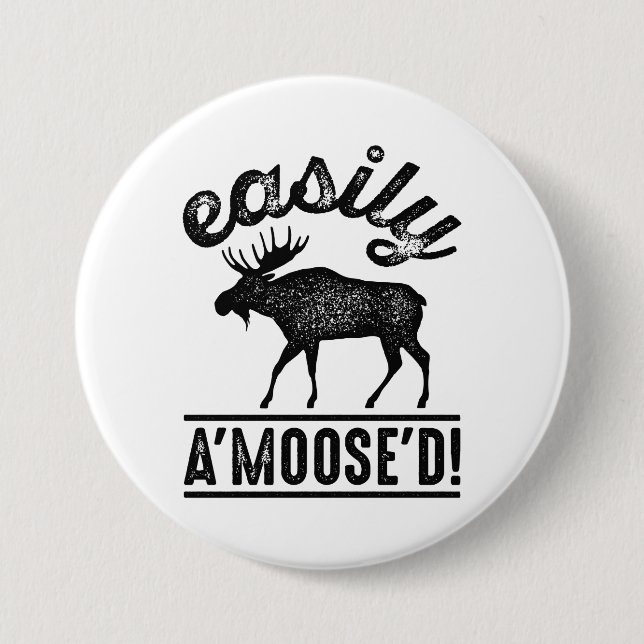 Einfach A’Moose’D Button (Vorderseite)