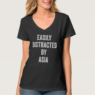 Einfach abgelenkt durch Asien Asien T-Shirt