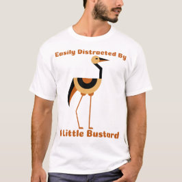 Einfach abgelenkt durch einen Zwergtrappe-Vogelfre T-Shirt