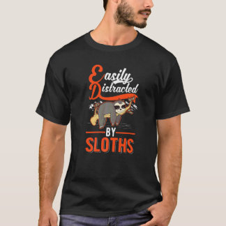 Einfach abgelenkt durch Faultiere T-Shirt