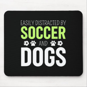 Einfach abgelenkt durch Fußball und Hunde Fußball Mousepad