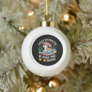 Einfach abgelenkt durch Hunde und Bücher Lustige H Keramik Kugel-Ornament