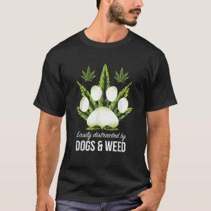 Einfach abgelenkt durch Hunde Weed Lustiger Hunde  T-Shirt