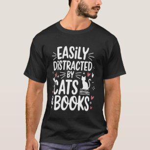 Einfach abgelenkt durch Katzen und Bücher - Lustig T-Shirt