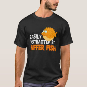 Einfach abgelenkt durch Kugelfische Blowfish T-Shirt