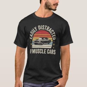 Einfach abgelenkt durch Muscle Cars Lustiges Auto T-Shirt