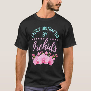 Einfach abgelenkt durch Orchideen Orchideen-Blumen T-Shirt