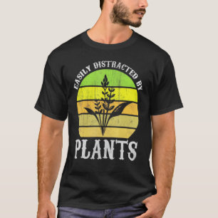 Einfach abgelenkt durch Pflanzen Garten Gärtner Ga T-Shirt