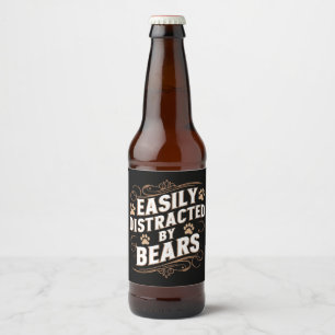 Einfach abgelenkt von Bären Schwuler Bärenstolz  Bierflaschenetikett