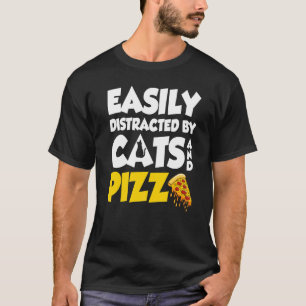 Einfach abgelenkt von Katzen und Pizza Süße Katze  T-Shirt