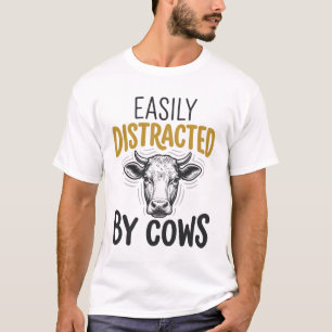 Einfach abgelenkt von Kühen Lustiges Kuhliebhaber- T-Shirt