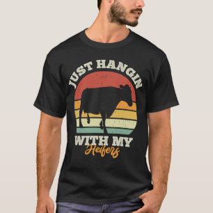 Einfach Abhängen Mit Meinen Färsen Farmer Retro Ku T-Shirt
