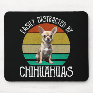 Einfach ablenkbar durch Chihuahuas Mousepad