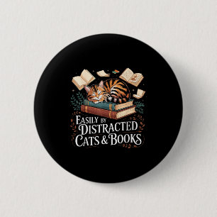 Einfach ablenkbar durch Katzen und Bücher Button