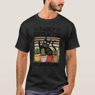 Einfach Ablenkbar Durch Katzen Und Pflanzen Garten T-Shirt