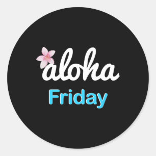 Einfach Aloha Freitag' Plumeria Hawaiian Urlaub Lu Runder Aufkleber