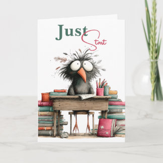 Einfach anfangen Quirky Bird Schüler Schreibtischk Karte