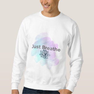 Einfach Atmen 🌿 Sweatshirt