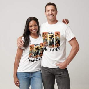 Einfach auf Halloween warten – Lustige unheimliche T-Shirt