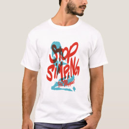 Einfach aufhören, kein SIP, nur ein Ort T-Shirt