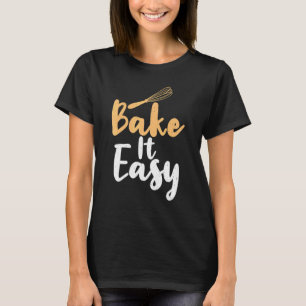 Einfach backen T-Shirt
