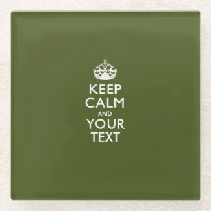 Einfach BEHALTEN CALM Ihren Text auf Olive Green h Glasuntersetzer