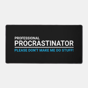 Einfach Beruflicher Procrastinator Schreibtischunterlage
