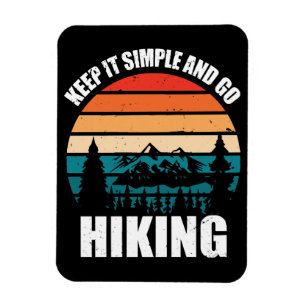 Einfach bleiben und wandern gehen magnet