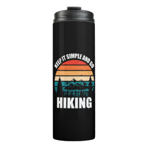 Einfach bleiben und wandern gehen thermosbecher
