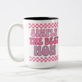 Einfach die beste Mama. Nicht nur irgendeine Mama. Zweifarbige Tasse