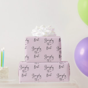 Einfach die beste Zitat Licht Rosa Geschenkpapier